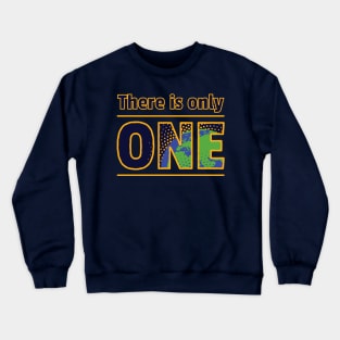 There is Only One Planet Earth Crewneck Sweatshirt